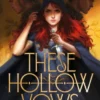 These Hollow Vows