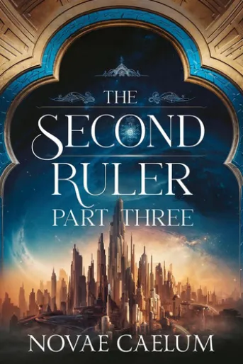 The Second Ruler Part Three