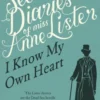 The Secret Diaries Of Miss Anne Lister: Vol. 1
