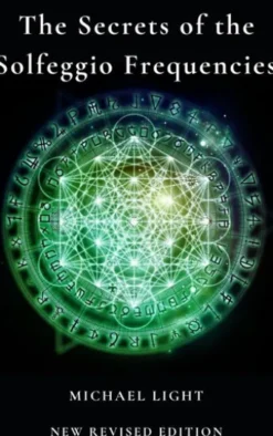 The Secrets of Solfeggio Frequencies