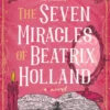The Seven Miracles of Beatrix Holland