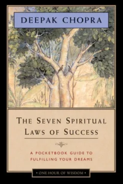 The Seven Spiritual Laws of Success - One-Hour of Wisdom Edition Edition