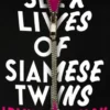 The Sex Lives of Siamese Twins