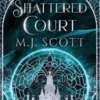 The Shattered Court