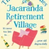 The Single Ladies of Jacaranda Retirement Village