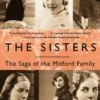 The Sisters: The Saga of the Mitford Family