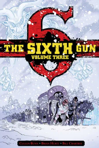 The Sixth Gun Vol. 3: Deluxe Edition