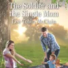 The Soldier And The Single Mom (Rescue River, Book 4) (Mills & Boon Love Inspired)