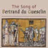 The Song of Bertrand du Guesclin