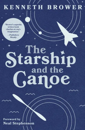 The Starship and the Canoe