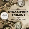 The Steampunk Trilogy