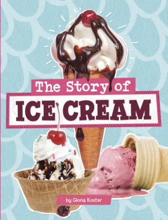 The Story of Ice Cream