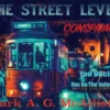 The Street Level Conspiracy