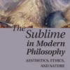 The Sublime in Modern Philosophy