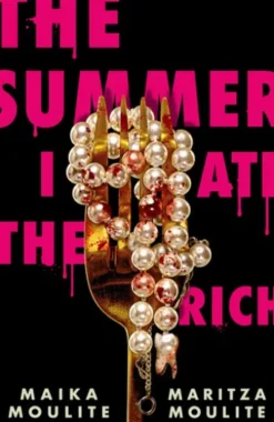 The Summer I Ate The Rich