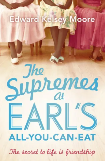 The Supremes at Earl's All-You-Can-Eat