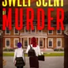 The Sweet Scent of Murder