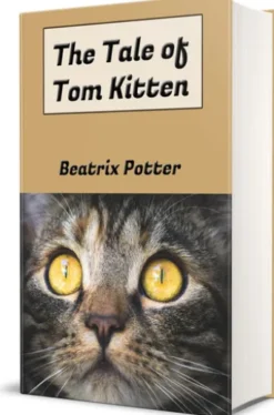 The Tale of Tom Kitten (Picture Book)