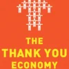 The Thank You Economy