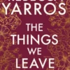 The Things We Leave Unfinished