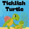 The Ticklish Turtle
