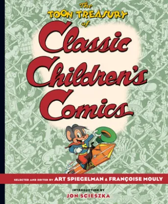 The TOON Treasury of Classic Children's Comics