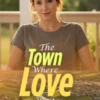The Town Where Love Waits