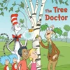 The Tree Doctor (Dr. Seuss/Cat in the Hat)