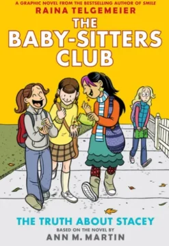 The Truth About Stacey: A Graphic Novel (The Baby-Sitters Club #2)