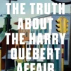 The Truth About the Harry Quebert Affair