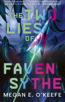 The Two Lies of Faven Sythe