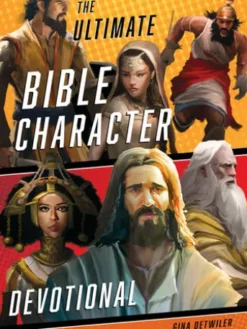 The Ultimate Bible Character Devotional
