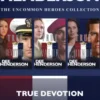 The Uncommon Heroes Collection: True Devotion / True Valor / True Honor