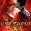 The Underworld Saga, Books 1-3