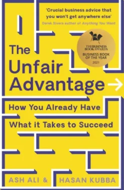 The Unfair Advantage
