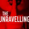 The Unravelling