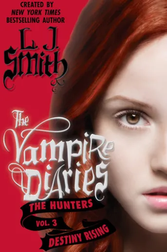 The Vampire Diaries: The Hunters: Destiny Rising