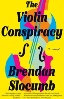 The Violin Conspiracy: A GMA Book Club Pick