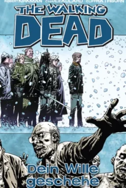 The Walking Dead 15: Dein Wille geschehe