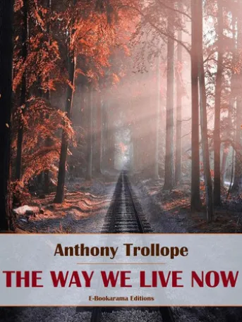 The Way We Live Now