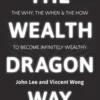The Wealth Dragon Way