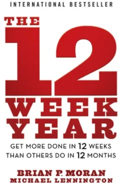 The 12 Week Year