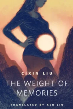 The Weight of Memories
