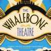The Whalebone Theatre