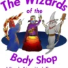 The Wizards of the Body Shop
