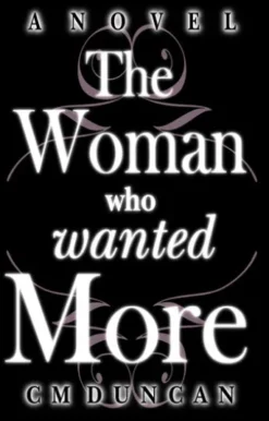 The Woman Who Wanted More