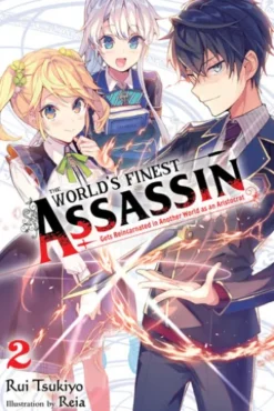 The World's Finest Assassin Gets Reincarnated in Another World as an Aristocrat, Vol. 2 (light novel)