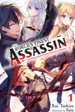 The World's Finest Assassin Gets Reincarnated in Another World as an Aristocrat, Vol. 1 (light novel)