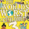 The World’s Worst Children 3