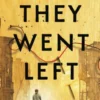 They Went Left